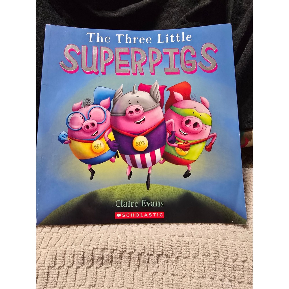 The Three Little Superpigs Scholastic Childrens Book Claire Evans Paperback